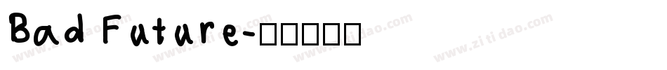Bad Future字体转换